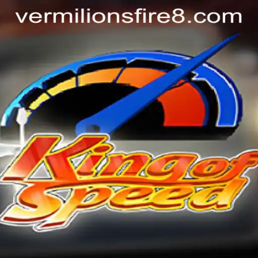 KingofSpeed: A Thrilling Ride into the World of Vermilion's Fire