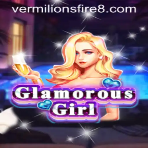 GlamorousGirl: Unleashing the Power of Vermilion's Fire