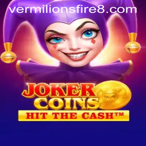 Explore the Thrilling World of JokerCoins and Vermilion's Fire