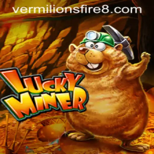 Explore the Thrilling World of LuckyMiner: Unveiling Vermilion's Fire